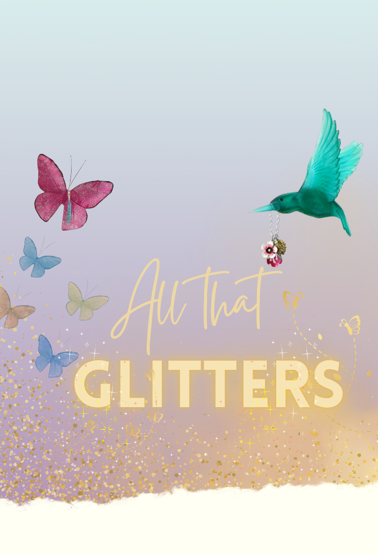 All That Glitters.....